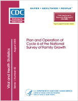 Plan and Operation of Cycle 6 of the National Survey of Family Growth (Vital and Health Statistics) Robert M. Groves and National Center for Health Statistics (U.S.)