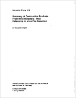 Summary of Combustion Products from Mine Materials: Their Relevance to Mine Fire Detection Margaret R. Egan