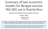 Summary of two economic models for dengue vaccine TAK003 use in Puerto Rico