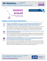 CDCs Investments to Combat Antibiotic Resistance Threats Hawaii Fiscal Year 2019