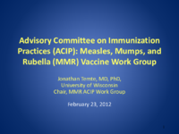 Advisory Committee on Immunization Practices ACIP  Measles Mumps and Rubella MMR Vaccine Work Group