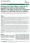 Comparing two service delivery models for the prevention of mothertochild transmission PMTCT of HIV during transition from singledose nevirapine to multidrug antiretroviral regimens