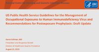 US Public Health Service Guidelines for the Management of Occupational Exposures to Human Immunodeficiency Virus and Recommendations for Postexposure Prophylaxis  Draft Update