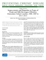 Improvements and Disparities in Types of Foods and Milk Beverages Offered in Elementary School Lunches 20062007 to 20132014