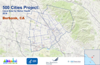 500 Cities Project Local Data for Better Health 2016 Burbank CA