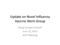 Update on Novel Influenza Vaccine Work Group