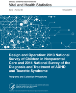 Design and Operation 2013 National Survey of Children in Nonparental Care and 2014 National Survey of the Diagnosis and Treatment of ADHD and Tourette Syndrome