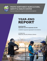 Pacific Northwest Agricultural Safety  Health Center research for healthy workers strong communities  productive agriculture yearend report fiscal year 2018