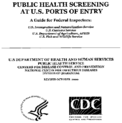Public health screening at US ports of entry  a guide for federal inspectors US Immigration and Naturalization Service US Customs Service US Department of Agriculture APHIS US Fish and Wildlife Service