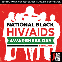 National Black HIVAIDS Awareness Day  February 7 2017