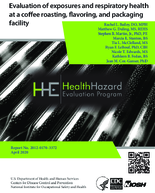 Evaluation of exposures and respiratory health at a coffee roasting flavoring and packaging facility HHE201201703372