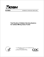 Report of Investigations 9652 Test Results of Collision Warning Systems for Surface Mining Dump Trucks