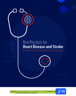 Best Practices for Heart Disease and Stroke A Guide to Effective Approaches and Strategies