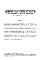 High Resolution Seismic Refraction  Tomography For Determining Depth Of Blast Induced Damage In A Mine Wall