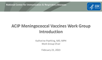 ACIP Meningococcal Vaccines Work Group introduction