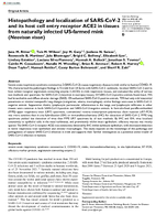 Histopathology and localization of SARSCoV2 and its host cell entry receptor ACE2 in tissues from naturally infected USfarmed mink Neovison vison