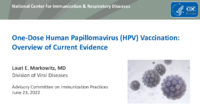 Onedose human papillomavirus HPV vaccination  overview of current evidence