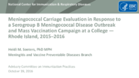 Meningococcal carriage Evaluation in response to a serogroup B meningococcal disease outbreak and mass vaccination campaign at a college Rhode Island 20152016