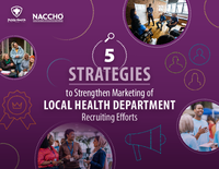 5 STRATEGIES to Strengthen Marketing of LOCAL HEALTH DEPARTMENT Recruiting Efforts