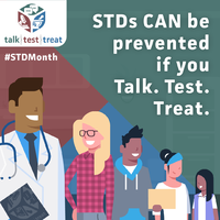 STDs can be prevented if you Talk Test Treat