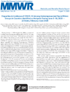 Disparities in incidence of COVID19 among underrepresented racialethnic groups in counties identified as hotspots during June 518 2020  22 states FebruaryJune 2020