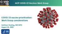 COVID19 vaccine prioritization  Work Group considerations