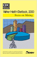 Worker Health Chartbook 2000 Focus on Mining