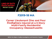 Line of Duty Death Report Report Slides Career Lieutenant Dies and Four Firefighters Injured at a 3Story MultiFamily Residential Occupancy  Massachusetts