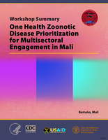 Workshop summary One health zoonotic disease prioritization for multisectoral engagements in Mali Bamako Mali