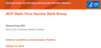 ACIP Ebola Virus Vaccine Work Group