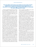 Recommendation of the Advisory Committee on Immunization Practices ACIP for Use of Quadrivalent Meningococcal Conjugate Vaccine MenACWYD Among Children Aged 9 Through 23 Months at Increased Risk for Invasive Meningococcal Disease MMWR 60 40 13911392