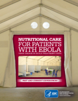 Nutritional Care for Patients with Ebola Virus Disease in Ebola Treatment Units Past and Current Experiences