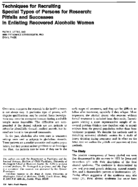 Techniques for recruiting special types of persons for research pitfalls and successes in enlisting recovered alcoholic women