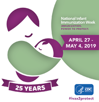 National Infant Immunization Week April 27May 4 2019 25 Years white
