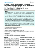 Elementary SchoolBased Influenza Vaccination Evaluating Impact on Respiratory Illness Absenteeism and LaboratoryConfirmed Influenza