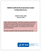 NIOSH Conformity Assessment Letter to Manufacturers CA 20221040  Effective Immediately  Prioritization of applications submitted by existing domestic approval holders and new domestic applicants for new approvals or extensionsofapproval for particulate filtering respirators including Surgical N95 respirators This prioritization does not include privatelabel requests This notice and NIOSH CA 20221041 supersede NIOSH CA 20211032