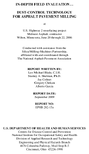 InDepth Field Evaluation DustControl Technology for Asphalt Pavement Milling at US Highway 2 resurfacing project Midwest Asphalt contractor Wilton Minnesota June 20 through 22 2006