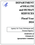 Agency for Toxic Substances and Disease Registry justification of appropriation estimates for Appropriations Committees fiscal year 2024