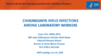 Chikungunya virus infections among laboratory workers