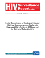 Social Determinants of Health and Selected HIV Care Outcomes Among Adults with Diagnosed HIV Infection in 32 States and the District of Columbia 2014