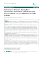 Convenience stores are the key food environment influence on nutrients available from household food supplies in Texas Border Colonias