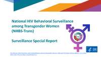 National HIV Behavioral Surveillance among Transgender Women NHBSTrans