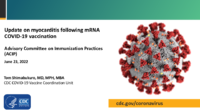 Update on myocarditis following mRNA COVID19 vaccination