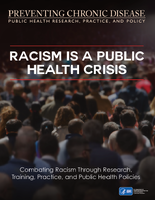 Combating Racism Through Research Training Practice and Public Health Policies