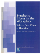 Synthetic Fibers in the Workplace Where Less Fiber Is Healthier