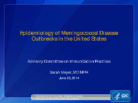 Epidemiology of meningococcal disease outbreaks in the United States