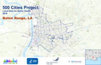 500 Cities Project Local Data for Better Health 2016 Baton Rouge LA