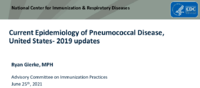 Current epidemiology of pneumococcal disease United States 2019 updates