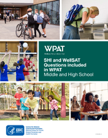 WPAT Wellness Policy in Action Tool SHI and WellSAT Questions Included in WPAT Middle and High School