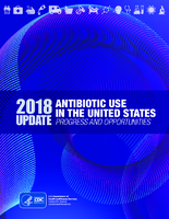 Antibiotic use in the United States  2018 update  progress and opportunities